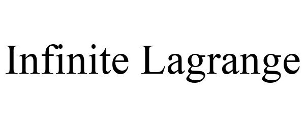 Trademark Logo INFINITE LAGRANGE