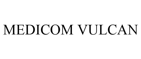 Trademark Logo MEDICOM VULCAN