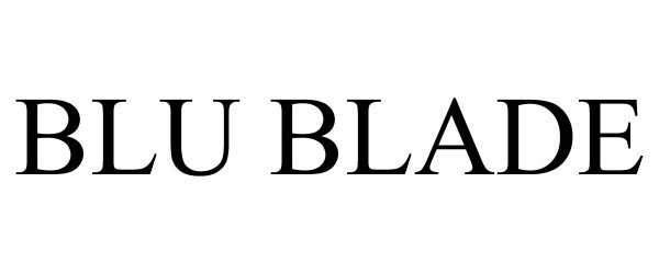 Trademark Logo BLU BLADE