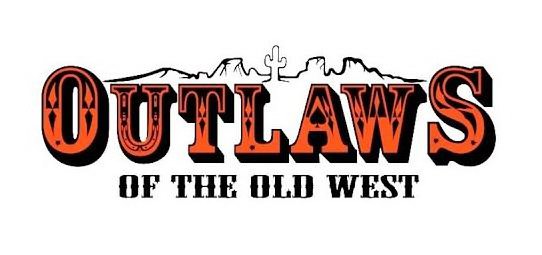 Trademark Logo OUTLAWS OF THE OLD WEST