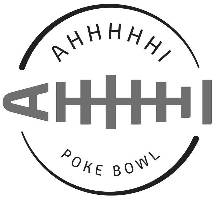 Trademark Logo AHHHHHI POKE BOWL