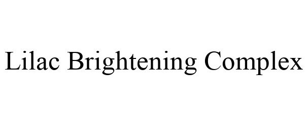 Trademark Logo LILAC BRIGHTENING COMPLEX