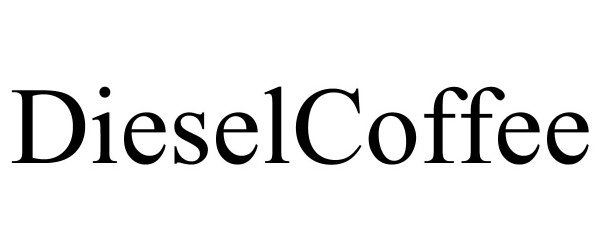 Trademark Logo DIESELCOFFEE