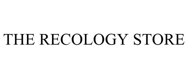  THE RECOLOGY STORE