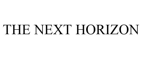 Trademark Logo THE NEXT HORIZON