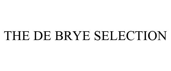  THE DE BRYE SELECTION