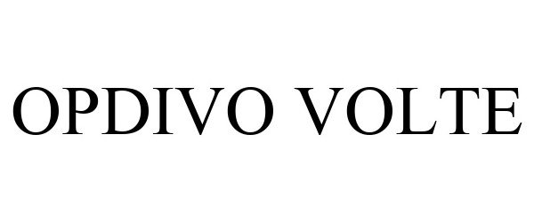 Trademark Logo OPDIVO VOLTE