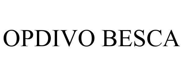 Trademark Logo OPDIVO BESCA