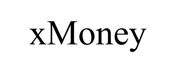 Trademark Logo XMONEY