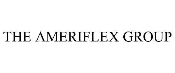 Trademark Logo THE AMERIFLEX GROUP