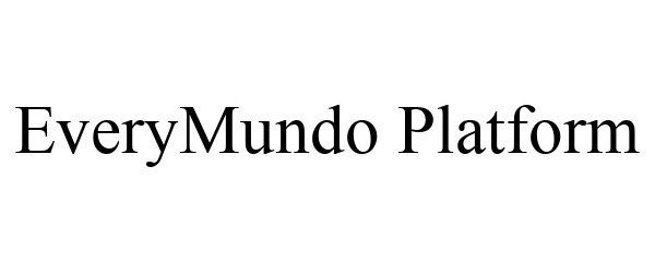  EVERYMUNDO PLATFORM