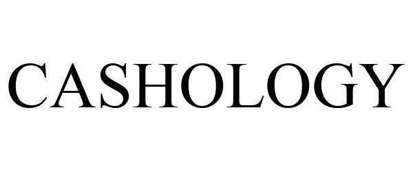 Trademark Logo CASHOLOGY