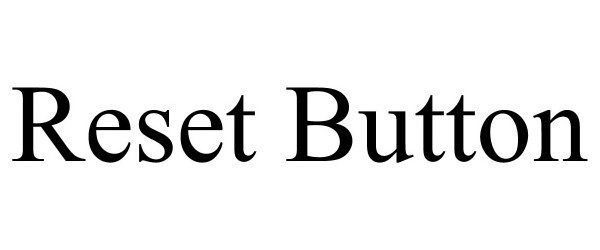 Trademark Logo RESET BUTTON