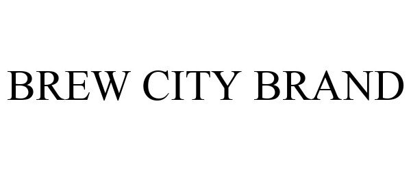 Brew City Brand Brew City Beer Gear Inc Trademark Registration