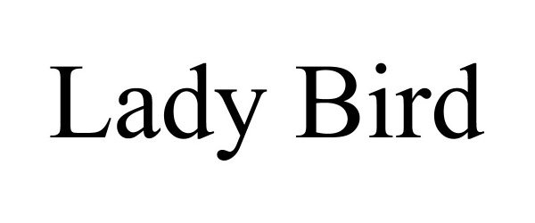  LADY BIRD