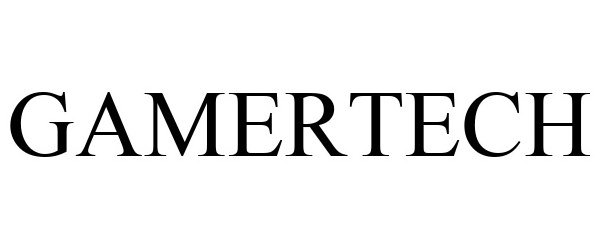 Trademark Logo GAMERTECH