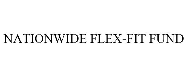  NATIONWIDE FLEX-FIT FUND