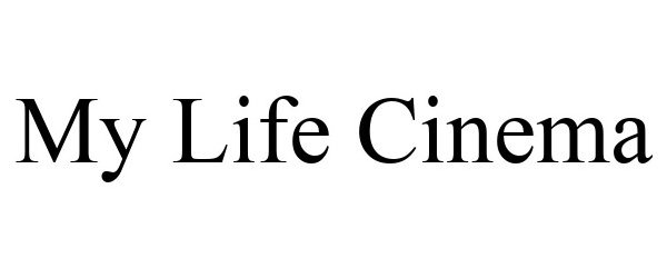 Trademark Logo MY LIFE CINEMA