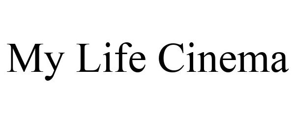  MY LIFE CINEMA