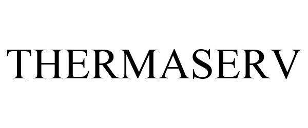 Trademark Logo THERMASERV
