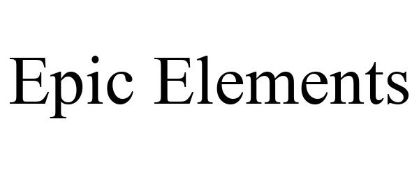 EPIC ELEMENTS