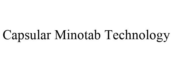 Trademark Logo CAPSULAR MINOTAB TECHNOLOGY