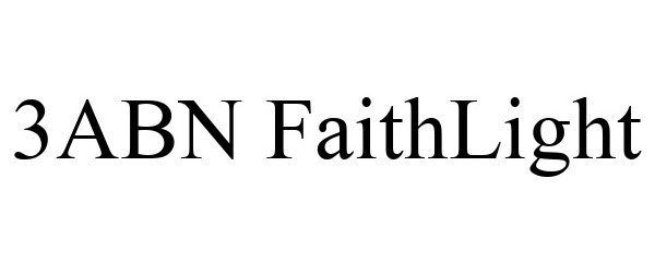 Trademark Logo 3ABN FAITHLIGHT