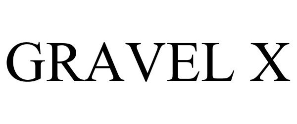 Trademark Logo GRAVEL X