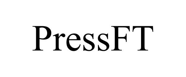 Trademark Logo PRESSFT