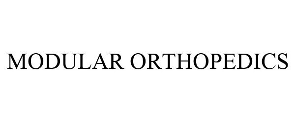Trademark Logo MODULAR ORTHOPEDICS