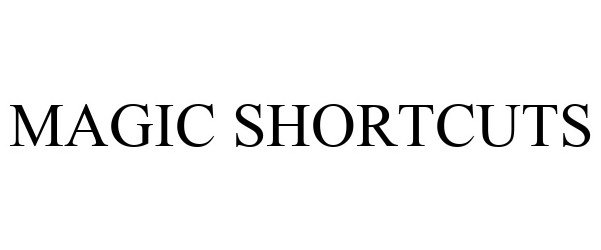 Trademark Logo MAGIC SHORTCUTS