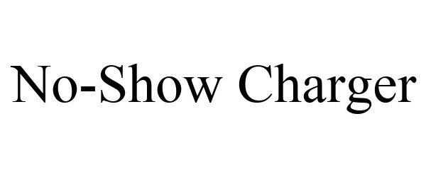 Trademark Logo NO-SHOW CHARGER