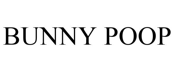 Trademark Logo BUNNY POOP