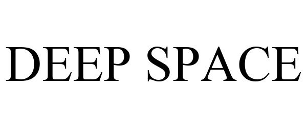 Trademark Logo DEEP SPACE