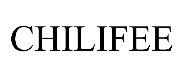 Trademark Logo CHILIFEE