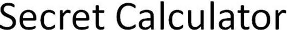 Trademark Logo SECRET CALCULATOR