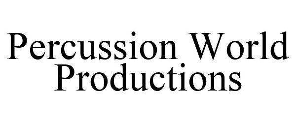  PERCUSSION WORLD PRODUCTIONS