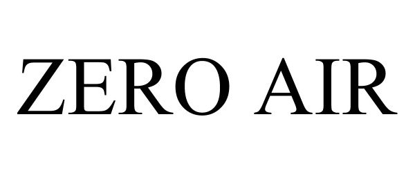 Trademark Logo ZERO AIR