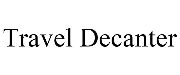 Trademark Logo TRAVEL DECANTER