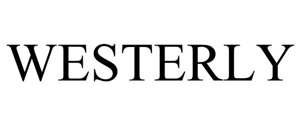 Trademark Logo WESTERLY