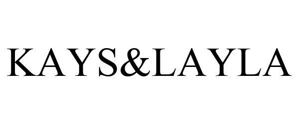 Trademark Logo KAYS&LAYLA