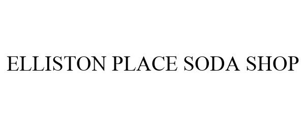 Trademark Logo ELLISTON PLACE SODA SHOP