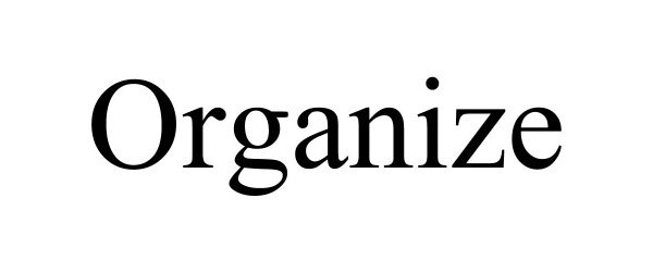 Trademark Logo ORGANIZE