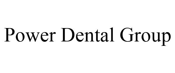 POWER DENTAL GROUP