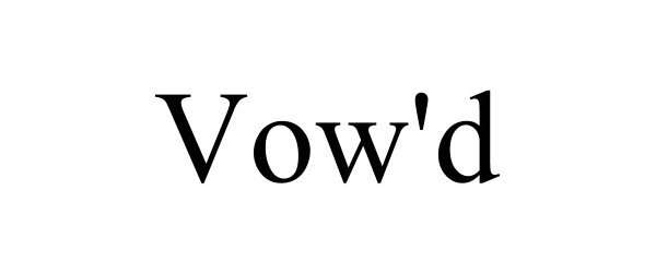 Trademark Logo VOW'D