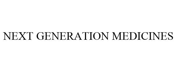  NEXT GENERATION MEDICINES