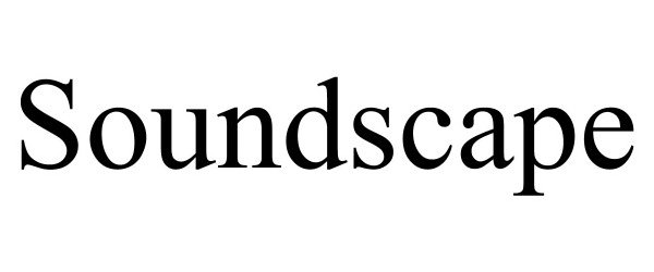 Trademark Logo SOUNDSCAPE