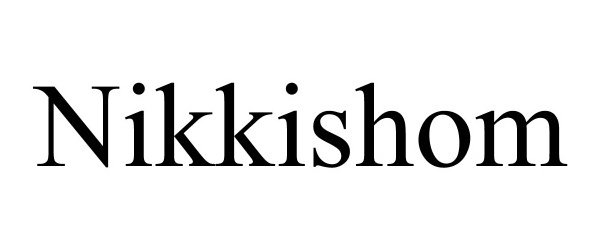 Trademark Logo NIKKISHOM