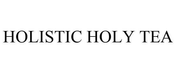  HOLISTIC HOLY TEA