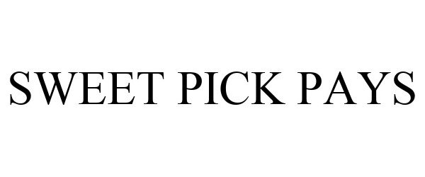 Trademark Logo SWEET PICK PAYS